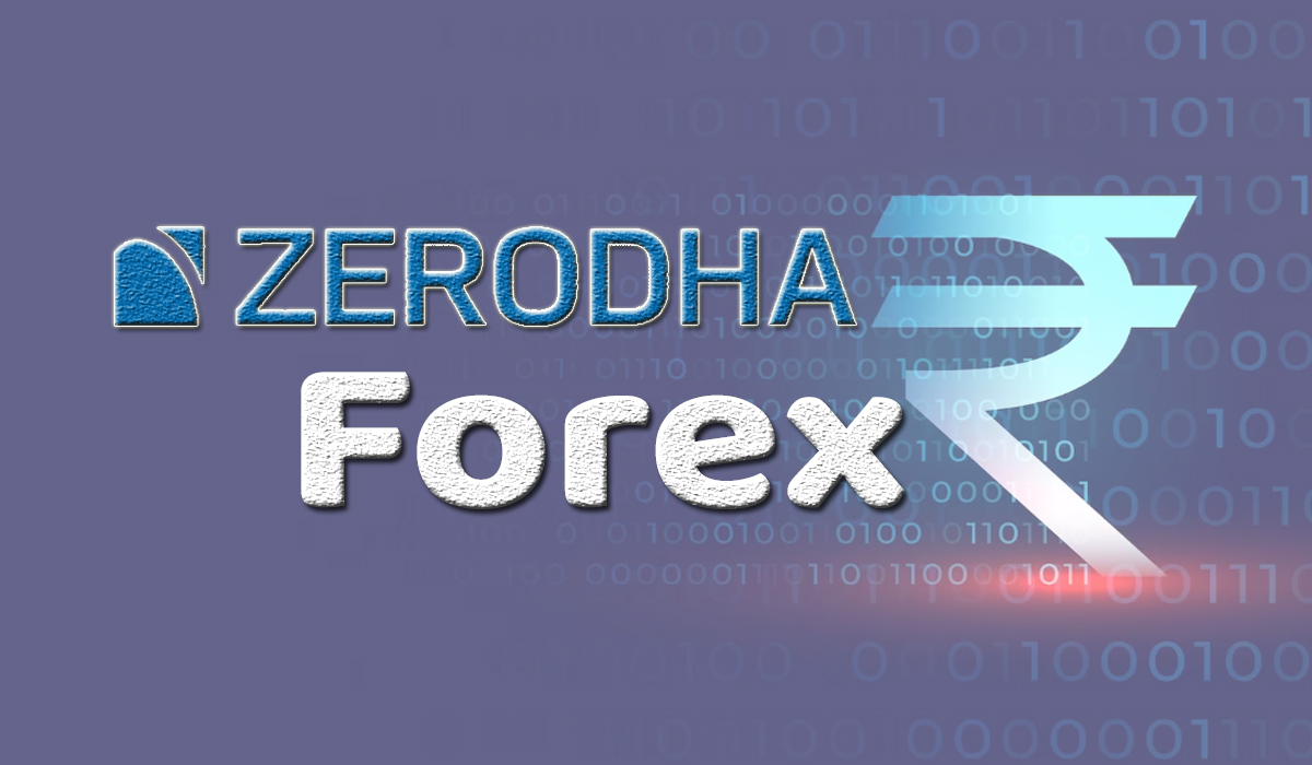 trade forex in Zerodha